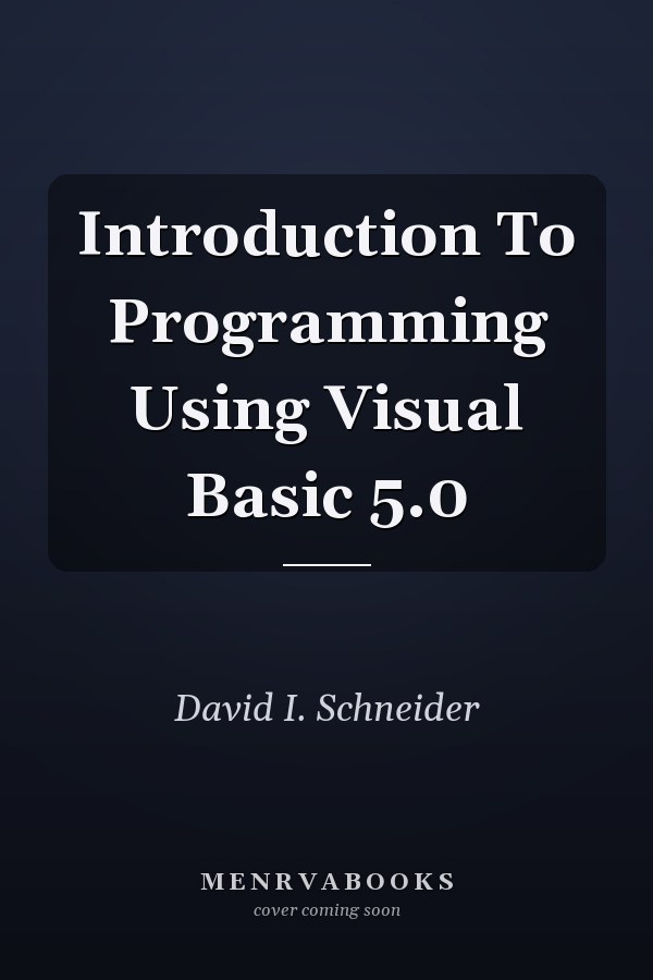 Introduction to Programming Using Visual Basic 5.0