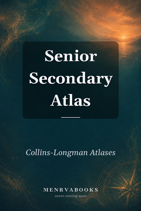 Senior Secondary Atlas