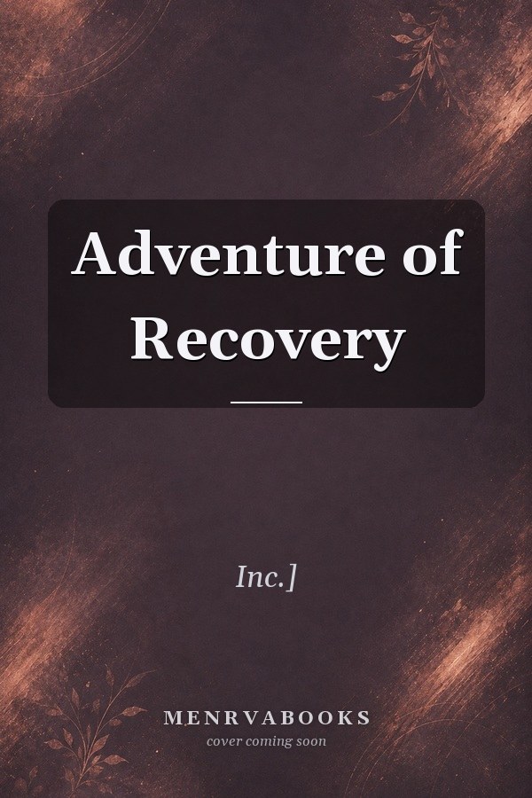 Adventure of Recovery
