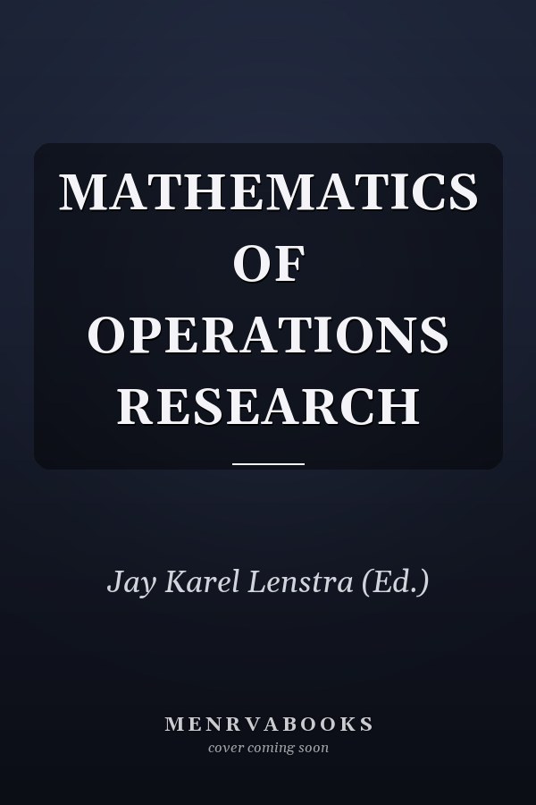MATHEMATICS OF OPERATIONS RESEARCH