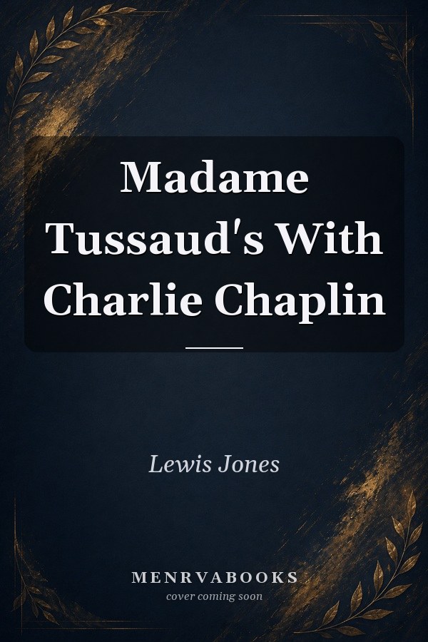 Madame Tussaud's With Charlie Chaplin