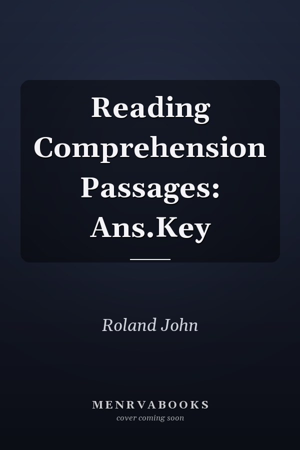 Reading Comprehension Passages: Ans.Key