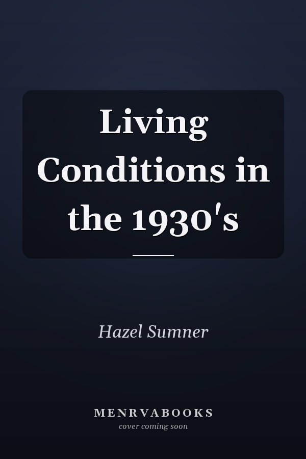 Living Conditions in the 1930's