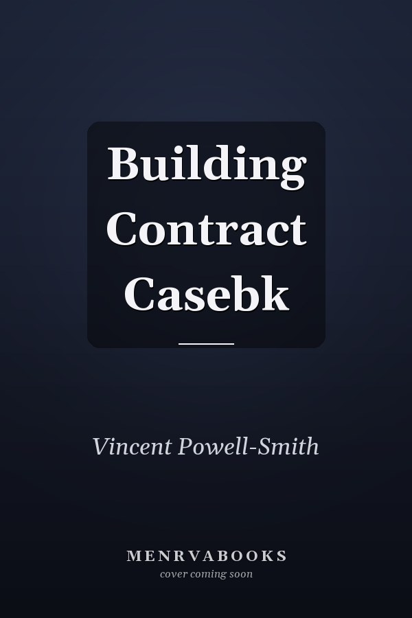 Building Contract Casebook