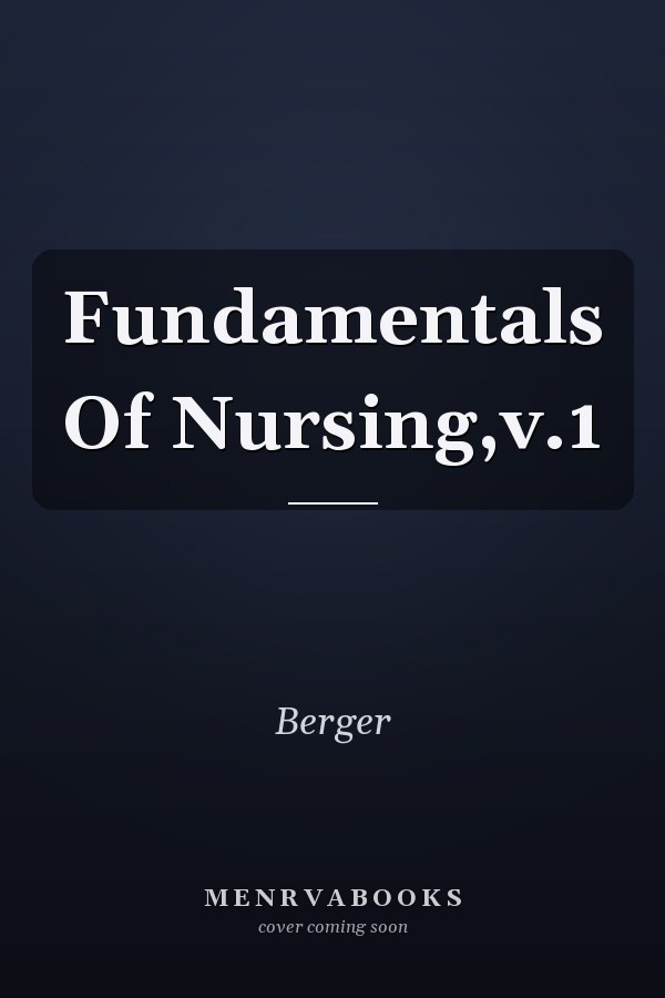 Fundamentals Of Nursing,v.1
