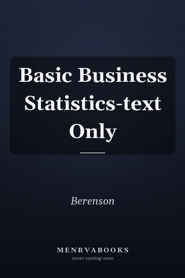 Basic Business Statistics-text Only