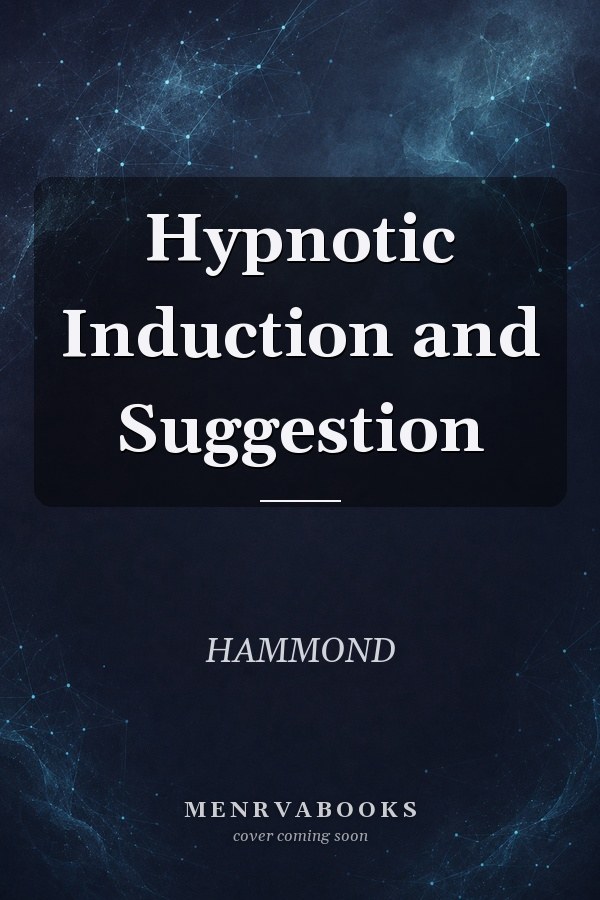 Hypnotic Induction and Suggestion