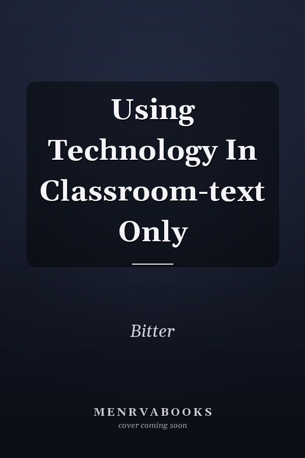 Using Technology in the Classroom