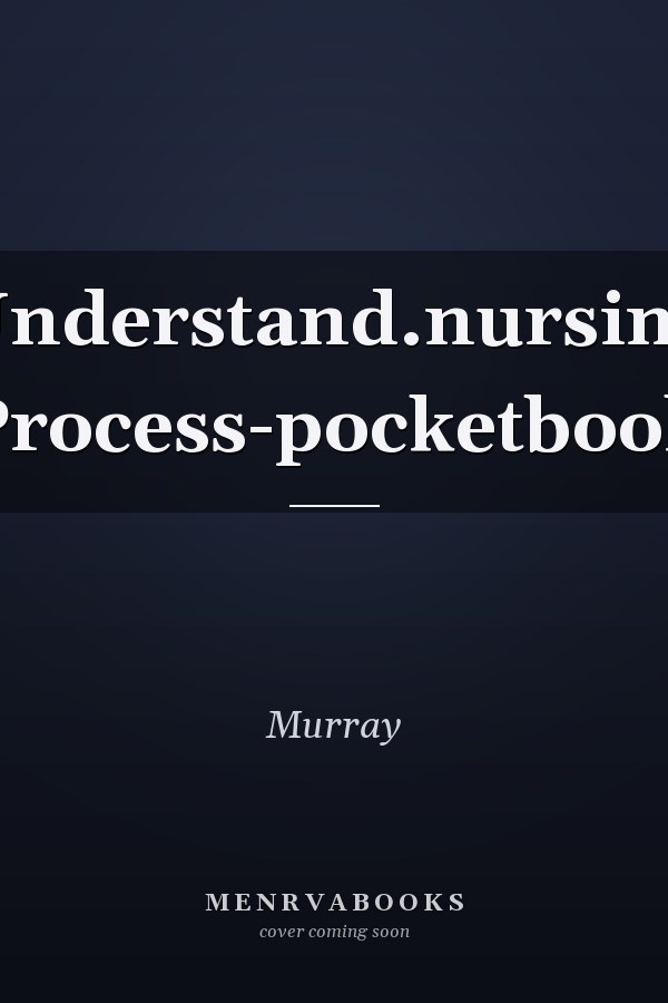 Understand: Nursing Process Pocketbook