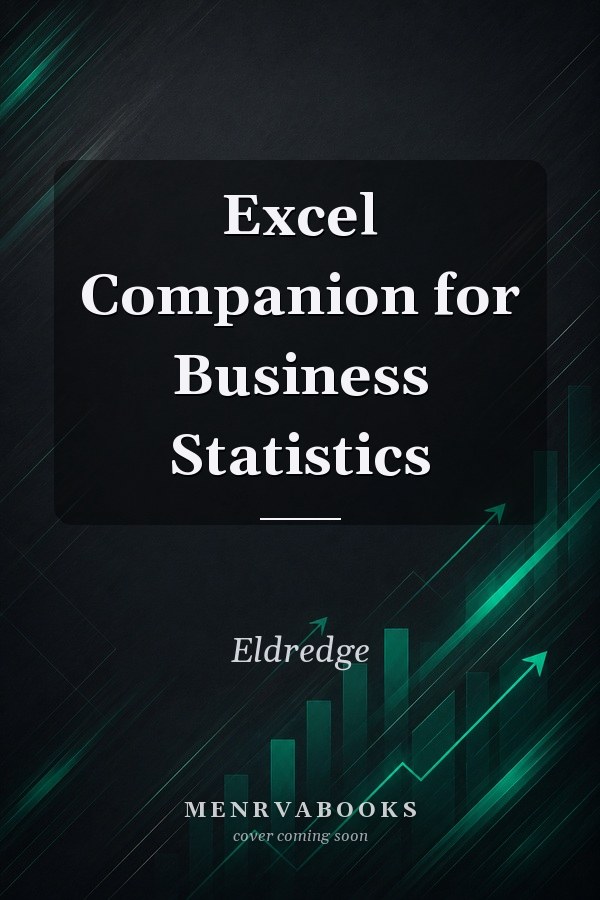 Excel Companion for Business Statistics