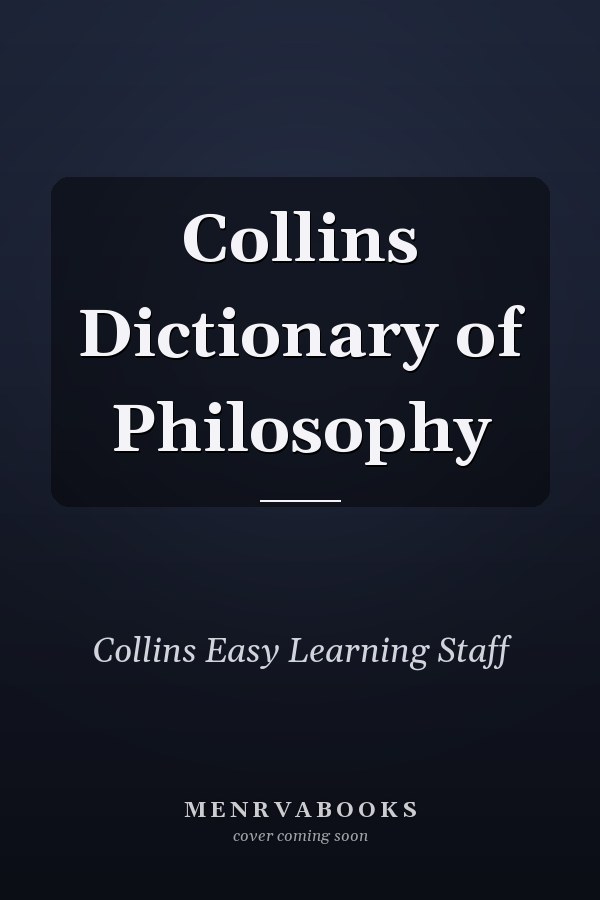 Collins Dictionary of Philosophy