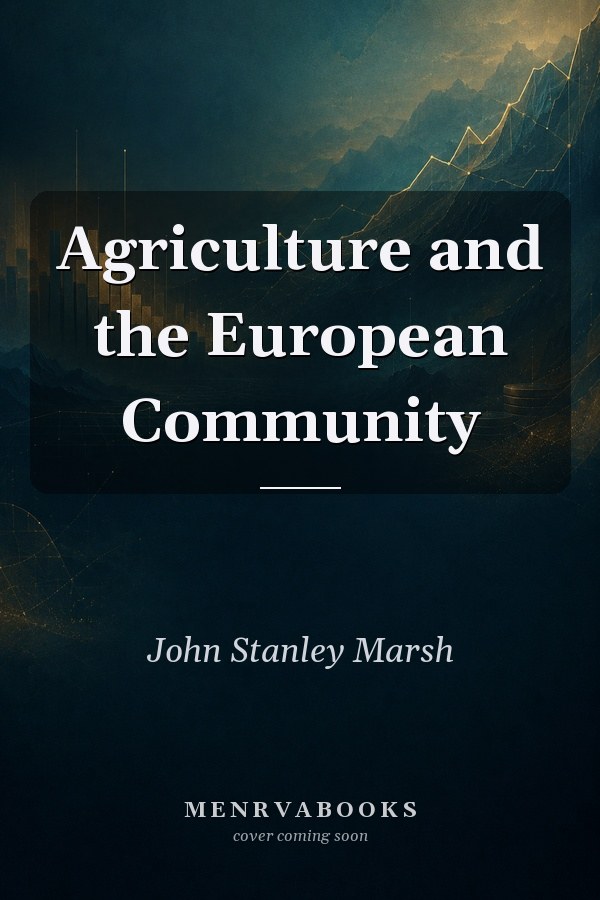 Agriculture and the European Community