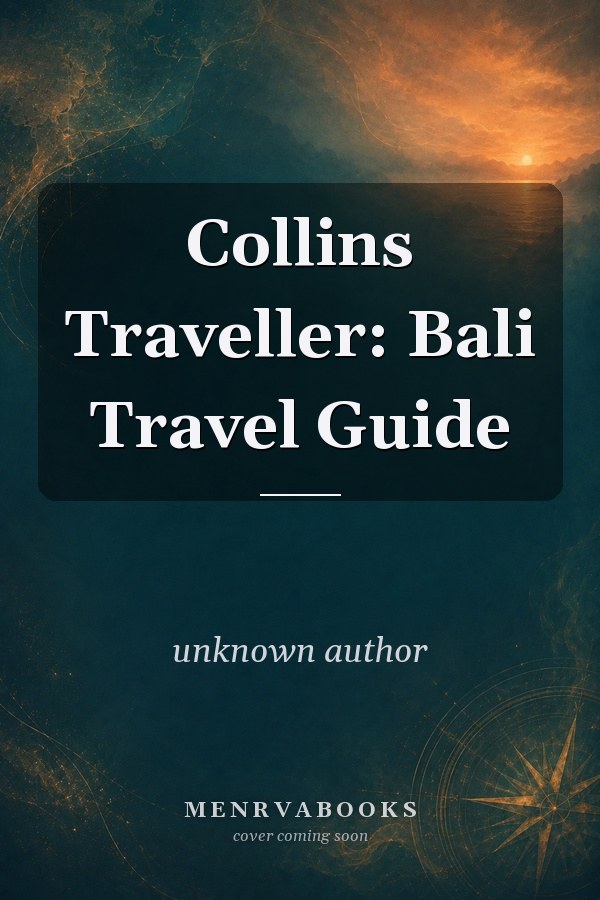 Collins Traveller: Bali Travel Guide