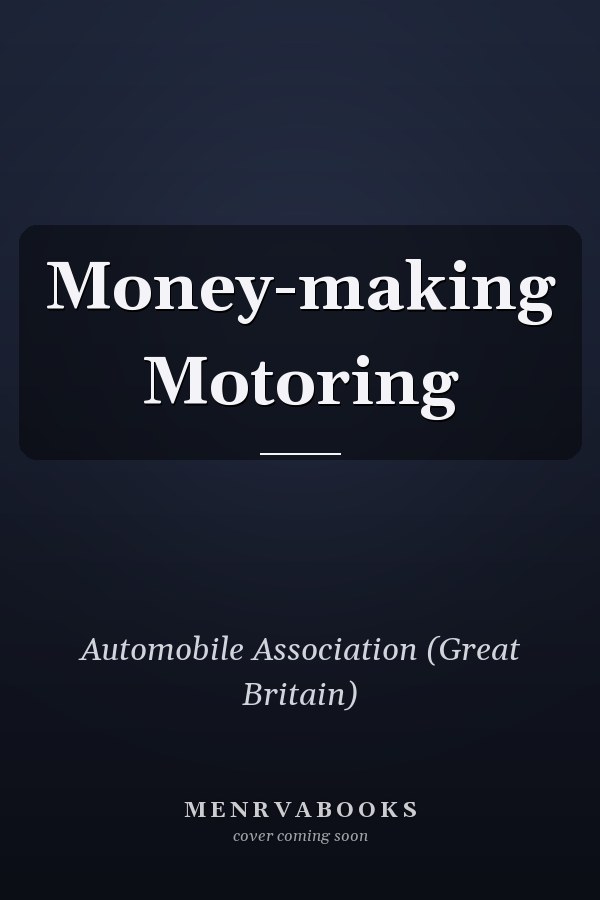 Money-making Motoring