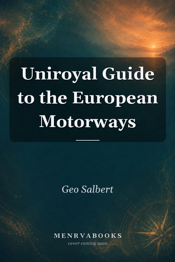 Uniroyal Guide to the European Motorways