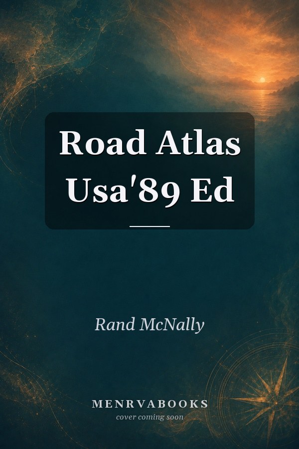 Road Atlas: USA 1989 Edition