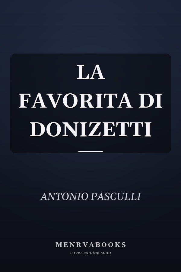 LA FAVORITA DI DONIZETTI