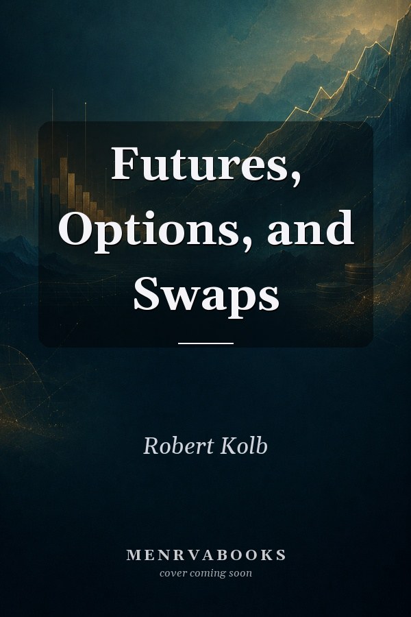 Futures, Options, and Swaps