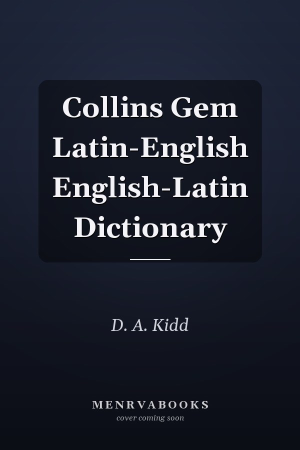 Collins Gem Latin-English English-Latin Dictionary