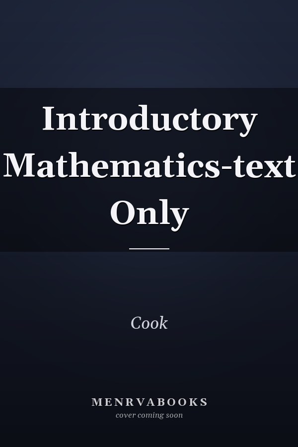 Introductory Mathematics-text Only