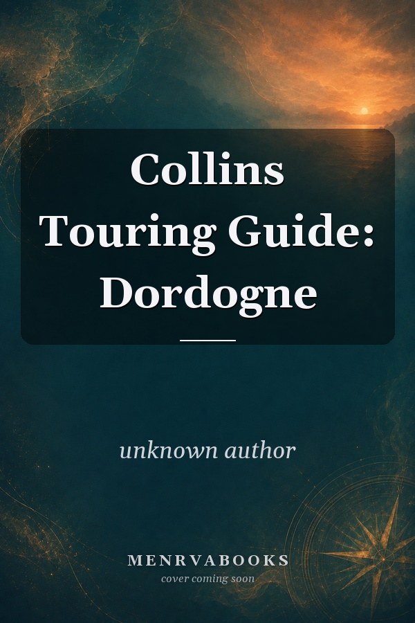 Collins Touring Guide: Dordogne