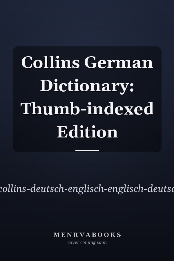 Collins German Dictionary: Thumb-indexed Edition