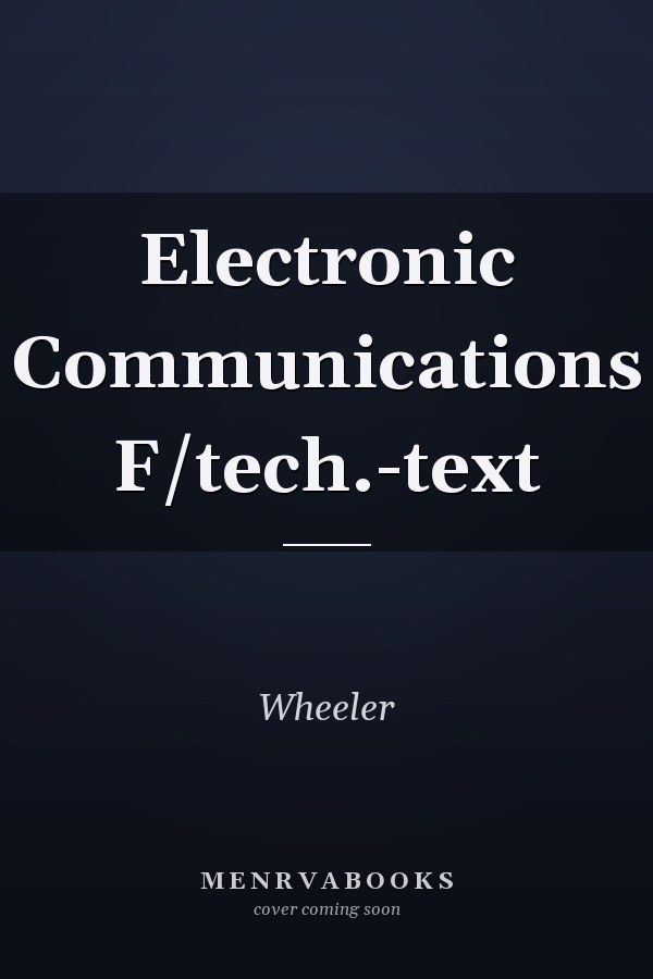 Electronic Communications for Technology