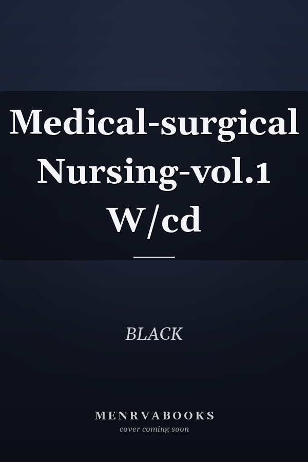 Medical-surgical Nursing-vol.1 W/cd