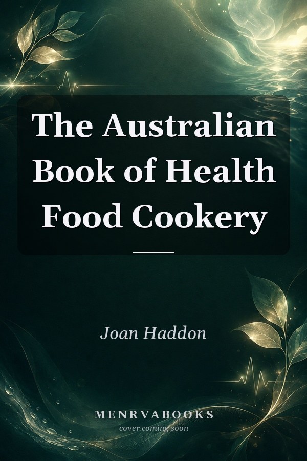 The Australian Book of Health Food Cookery