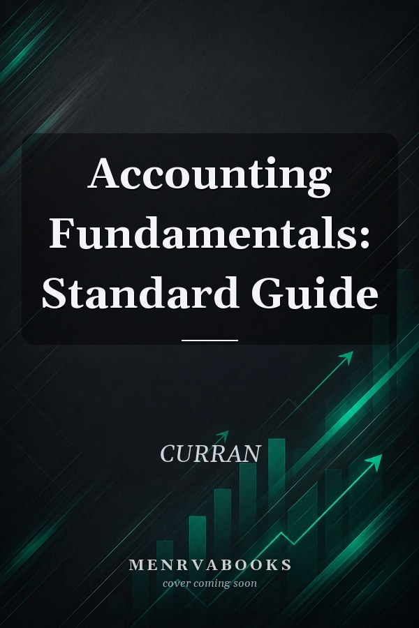 Accounting Fundamentals: Standard Guide