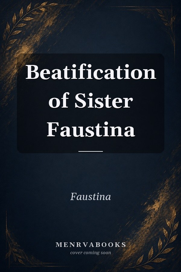 Beatification of Sister Faustina