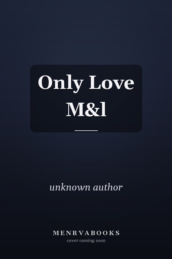 Only Love M&l