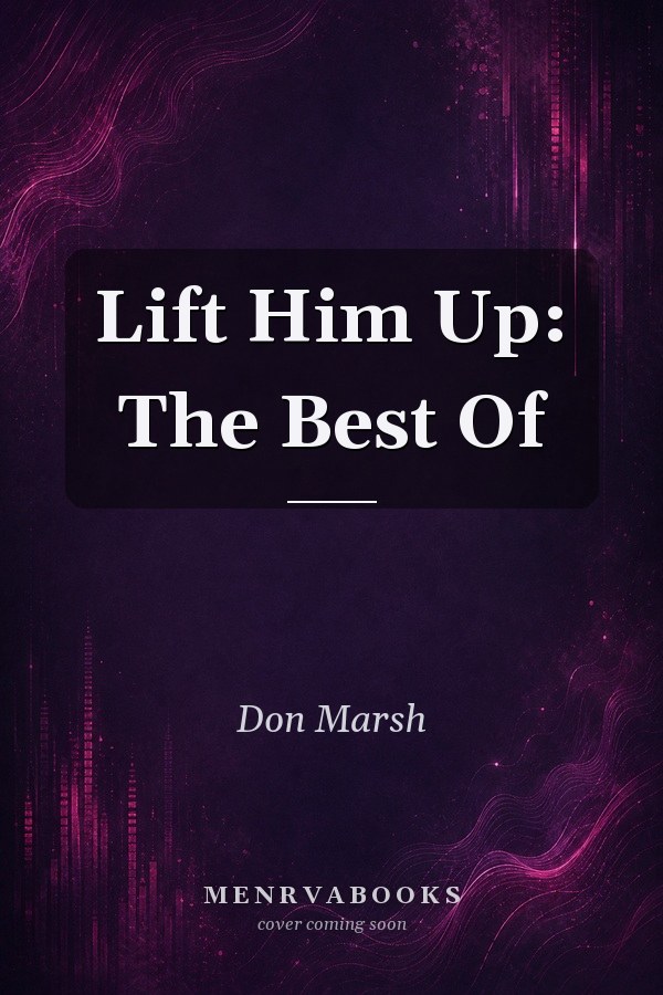 Lift Him Up: The Best Of