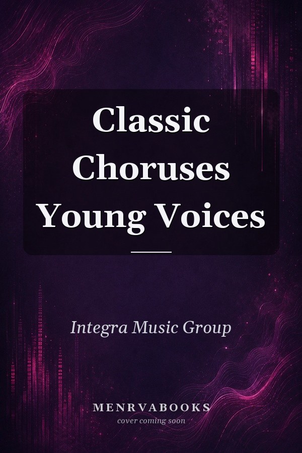 Classic Choruses Young Voices