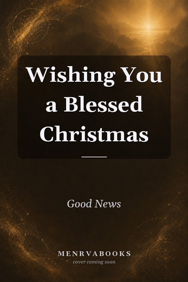 Wishing You a Blessed Christmas