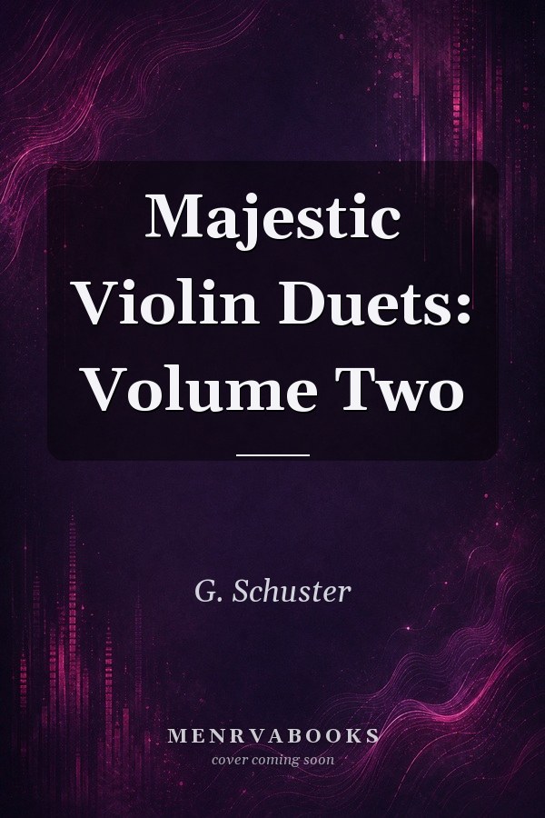 Majestic Violin Duets: Volume Two