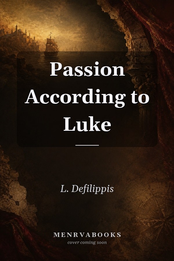 Passion According to Luke