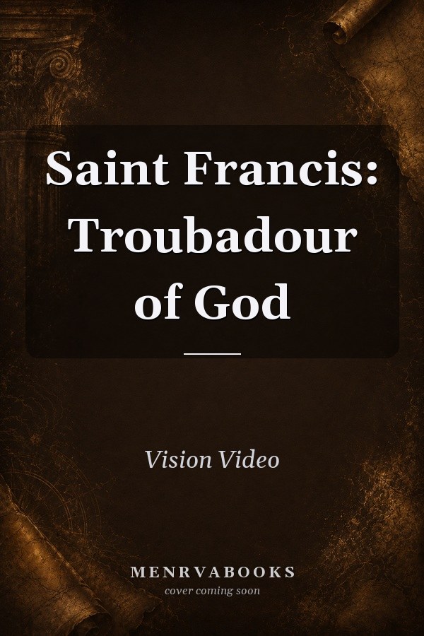 Saint Francis Troubadour God