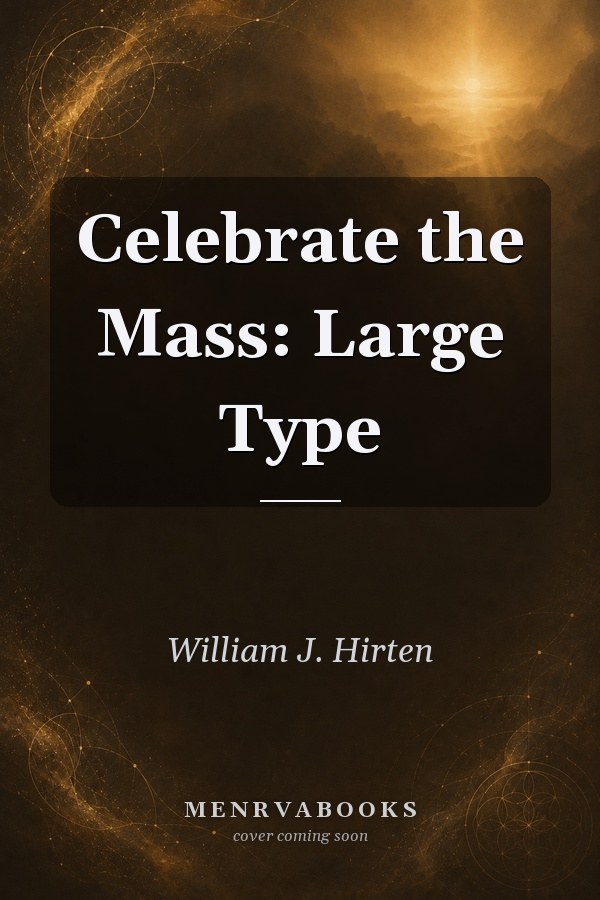 Celebrate the Mass: Large Type