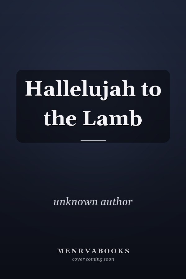 Hallelujah to the Lamb