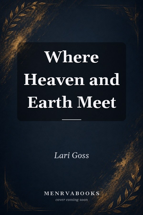 Where Heaven and Earth Meet