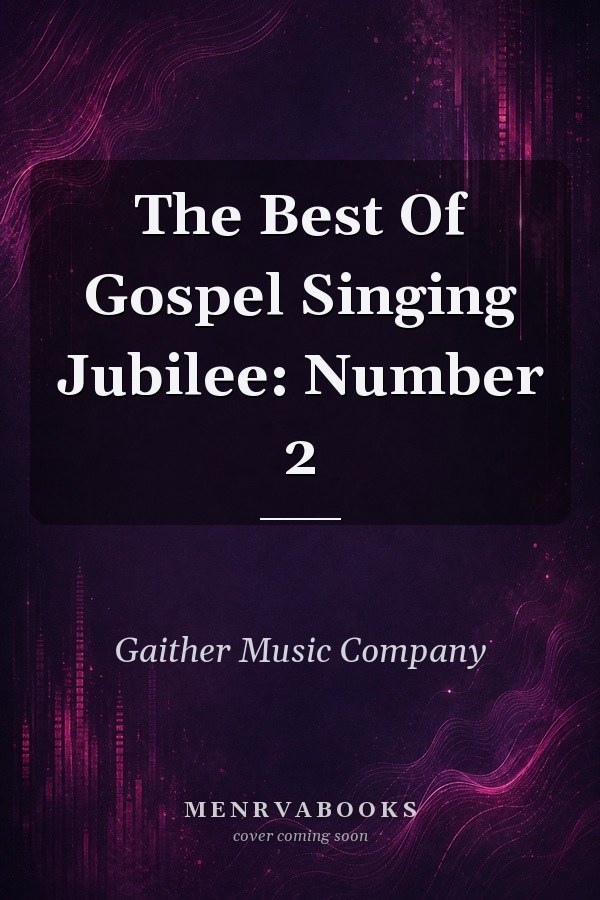 The Best Of Gospel Singing Jubilee: Number 2