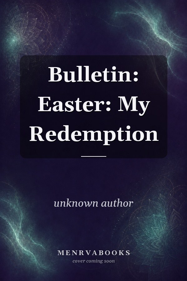 Bulletin: Easter: My Redemption