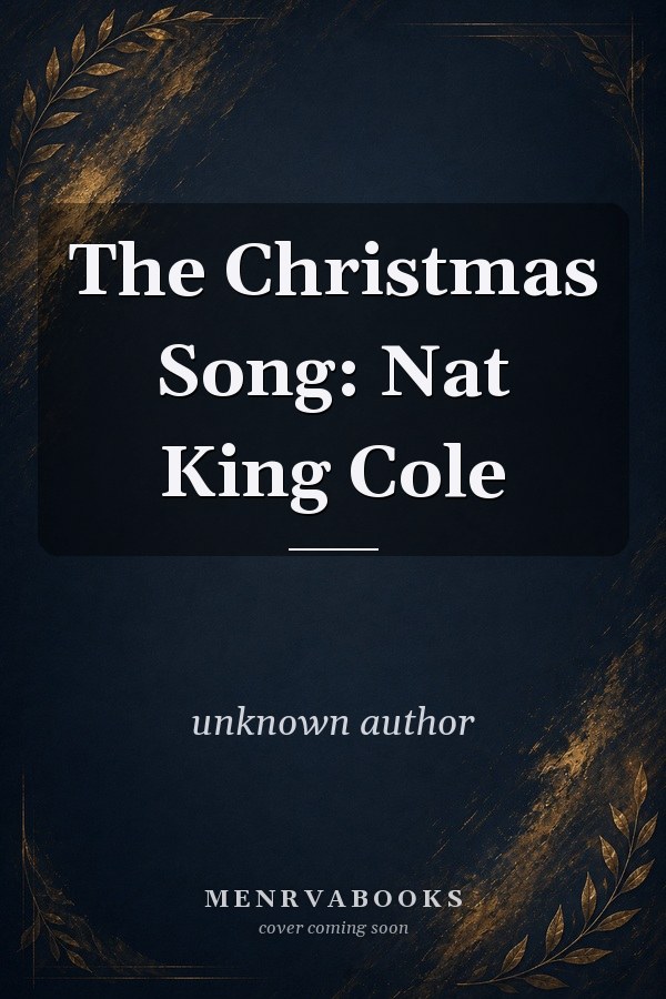 The Christmas Song: Nat King Cole