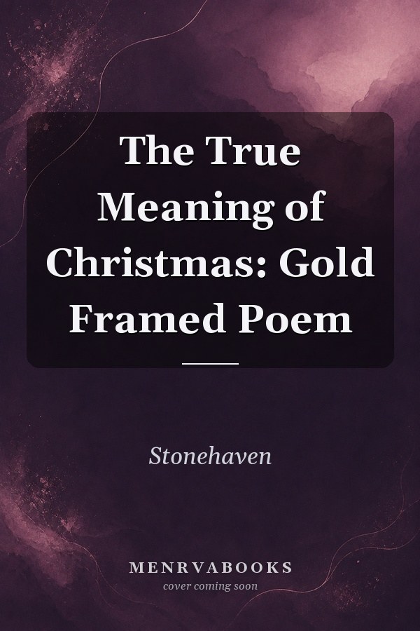 The True Meaning of Christmas: Gold Framed Poem