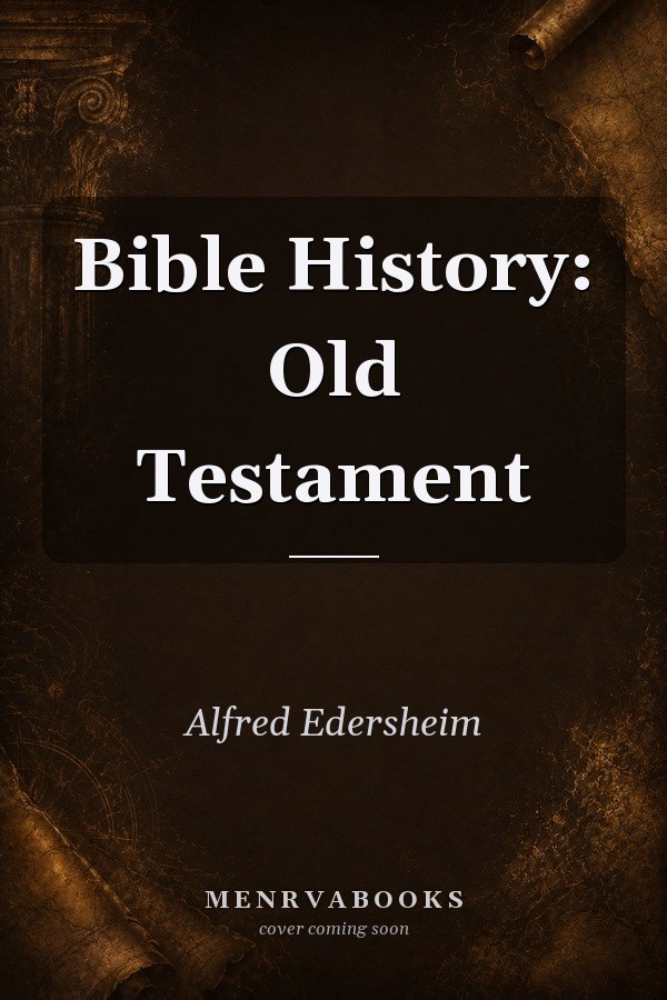 Bible History: Old Testament