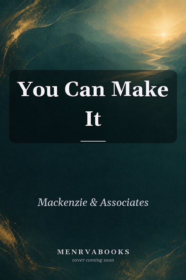 You Can Make It