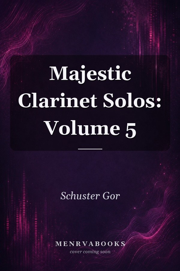 Majestic Clarinet Solos: Volume 5