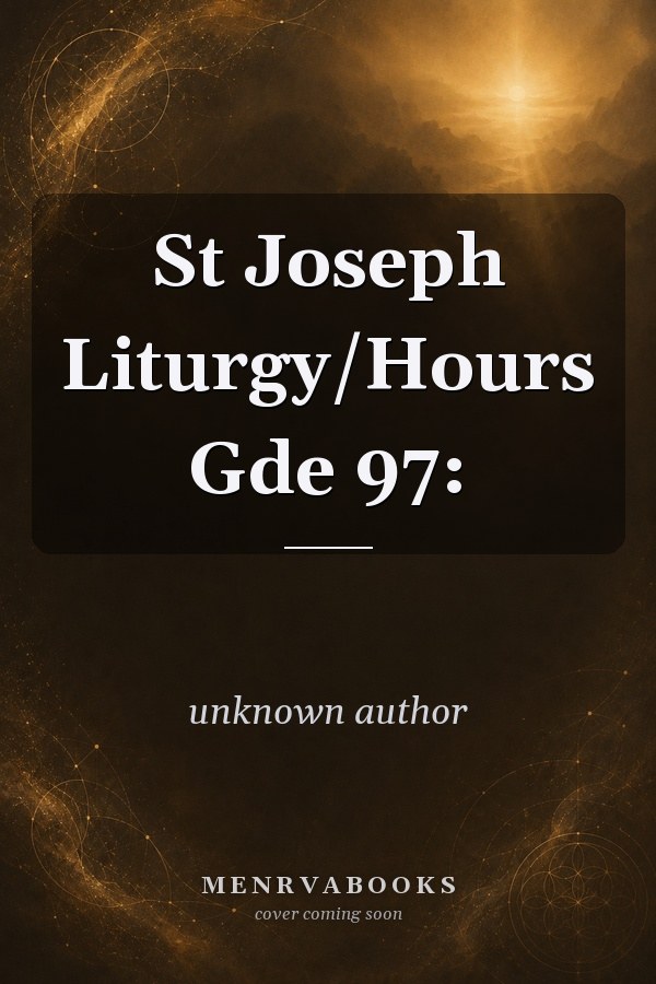 St. Joseph Liturgy and Hours Guide 1997
