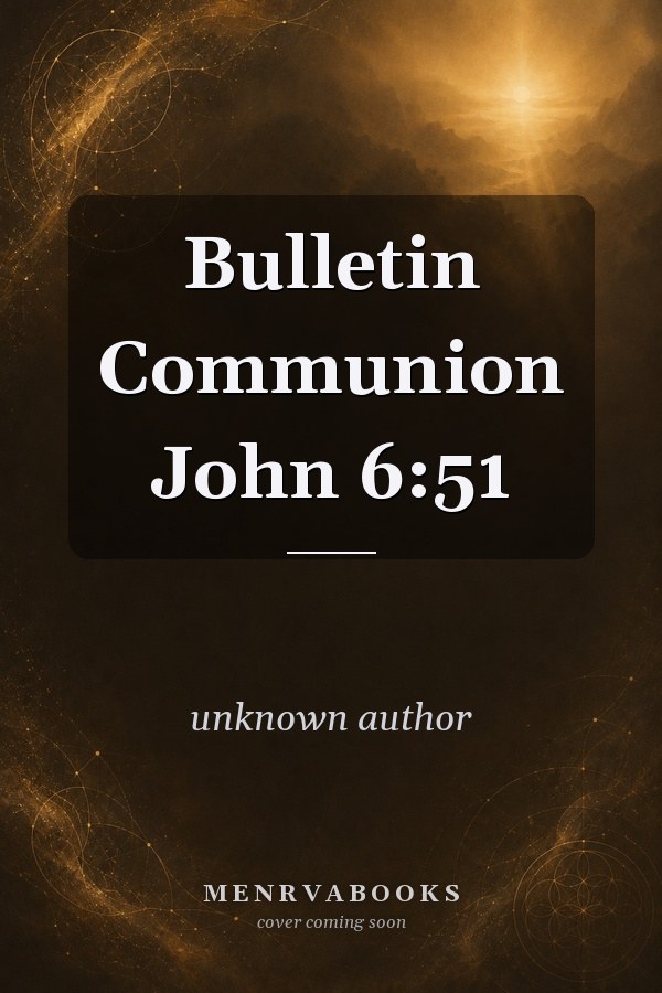 Bulletin Communion John 6:51